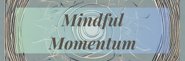 Mindful Momentum with Brittany